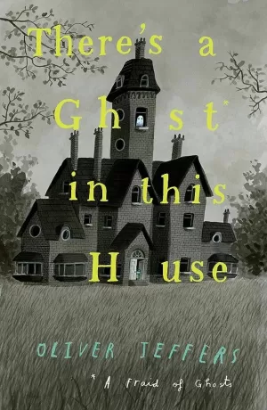 THERE`S A GHOST IN THIS HOUSE