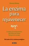 LA ENZIMA PARA REJUVENECER (THE REJUVENATION ENZYME)