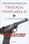 LAS TROMPETAS DE JERICÓ TRIOLOGIA TEMPLARIA II