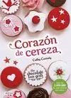 THE CHOCOLATE BOX GIRLS. CORAZÓN DE CEREZA