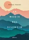 LA MAGIA DEL SILENCIO
