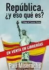 REPÚBLICA, ¿Y ESO QUÉ ES?