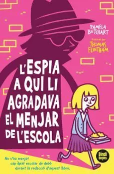 L'ESPIA A QUI LI AGRADAVA EL DINAR DE L'ESCOLA