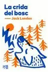 LA CRIDA DEL BOSC