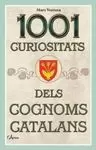 1001 CURIOSITATS DELS COGNOMS CATALANS