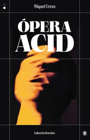 ÓPERA ACID