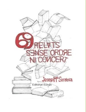 69 RELATS SENSE ORDRE NI CONCERT