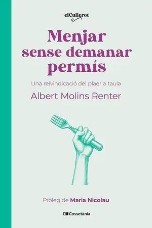 MENJAR SENSE DEMANAR PERMÍS