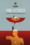 HOMO HISTORICUS