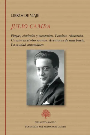 PLAYAS, CIUDADES Y MONTAÑAS. LONDRES. ALEMANIA. UN AÑO EN EL OTRO MUNDO. AVENTURAS DE UNA PESETA. LA CIUDAD AUTOMÁTICA