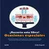 ­¡RECORTA ESTE LIBRO! OCASIONES ESPECIALES