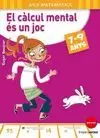 EL CÀLCUL MENTAL ÉS UN JOC