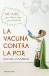 LA VACUNA CONTRA LA POR