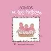 SOMOS LAS TRES MELLIZAS
