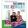 THIS BOOK IS THE REMILK