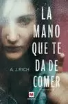 LA MANO QUE TE DA DE COMER