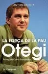 OTEGI, LA FORÇA DE LA PAU