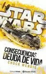 STAR WARS CONSECUENCIAS. DEUDA DE VIDA