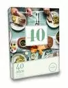 40 AÑOS INNOVANDO EN RECETAS