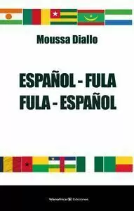 DICCIONARIO FULA ESPAÑOL ; ESPAÑOL FULA