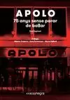 APOLO: 75 ANYS SENSE PARAR DE BALLAR