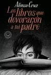 LOS LIBROS QUE DEVORARON A MI PADRE