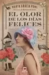 EL OLOR DE LOS DÍAS FELICES