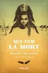 QUI TEM LA MORT