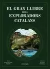 EL GRAN LLIBRE DELS EXPLORADORS CATALANS