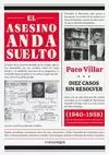 EL ASESINO ANDA SUELTO