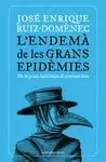L'ENDEMÀ DE LES GRANS EPIDÈMIES