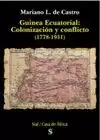 GUINEA ECUATORIAL: COLONIZACION Y CONFLICTO (1778-1931)