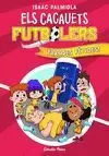 ELS CACAUETS FUTBOLERS 2. TRAMPES FÈTIDES!