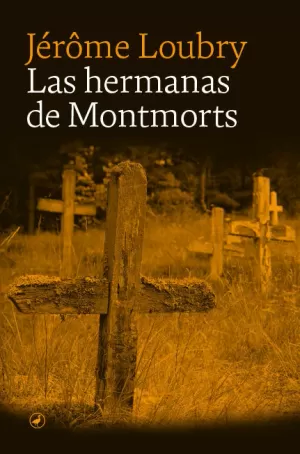 LAS HERMANAS DE MONTMORTS