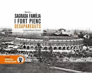 SAGRADA FAMÍLIA I FORT PIENC DESAPAREGUTS