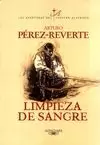 LIMPIEZA DE SANGRE. CAPITÁN ALATRISTE 2