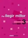 PER LLEGIR MILLOR, EDUCACIÓ PRIMÀRIA, CICLE MITJÀ. QUADERN 3