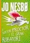 EL DOCTOR PROCTOR I EL GRAN ROBATORI