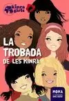 LA TROBADA DE LES KINRA