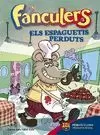 FANCULERS 4. ELS ESPAGUETIS PERDUTS