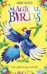 MAGICAL BIRDS 1. LOS COLIBRÍS DURMIENTES