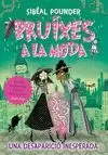 BRUIXES A LA MODA 2. UNA DESAPARICIÓ INESPERADA