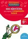 VACACIONES SANTILLANA 5 PRIMARIA 100 EJERCICIO PARA MEJORAR LA COMPRENSION LECTO