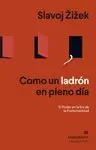 COMO UN LADRÓN EN PLENO DÍA