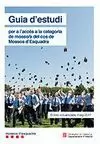GUIA D'ESTUDI 2019 PER A L'ACCÉS A LA CATEGORIA DE MOSSO/A DEL COS DE MOSSOS D'E