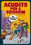 ACUDITS PER A TOTHOM PER CARGOLAR-SE DE RIURE