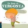 EN JOAN TÉ VERGONYA