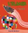 L'ELMER I L'OCELL (L'ELMER. PRIMERES LECTURES 15)