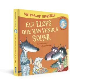 POP-UP D'ELS LLOPS QUE VAN VENIR A SOPAR (L'OVELLETA QUE VA VENIR A SOPAR. LLIBRE POP-UP)