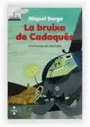 LA BRUIXA DE CADAQUÉS
